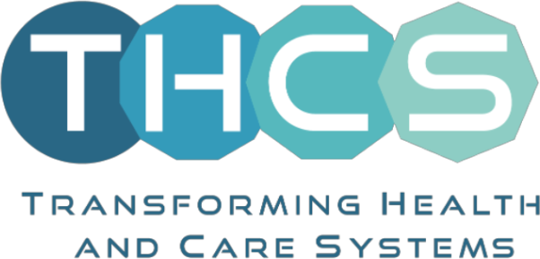 THCS — Transforming Health and Care Systems